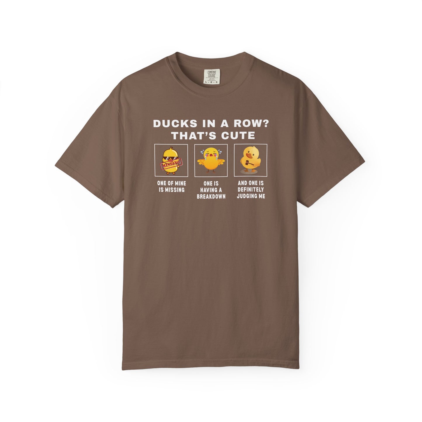 Ducks In A Row? That's Cute T-shirt