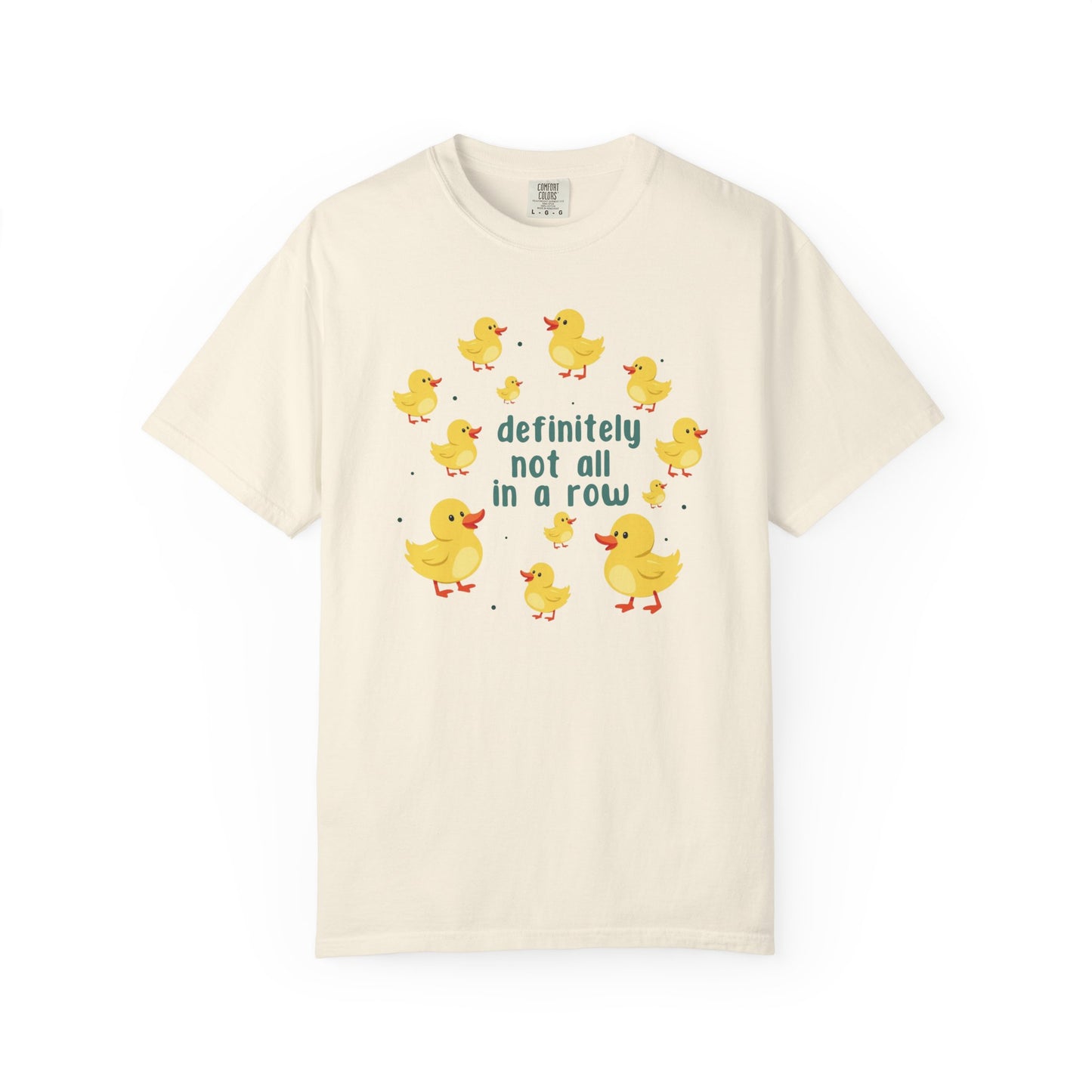 Definitely Not All In A Row T-shirt
