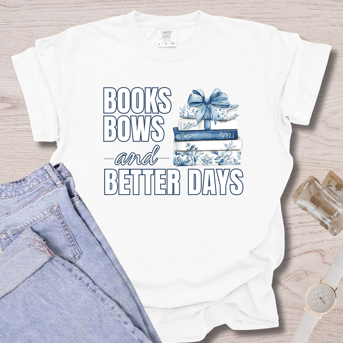 Books Bows And Better Days T-shirt