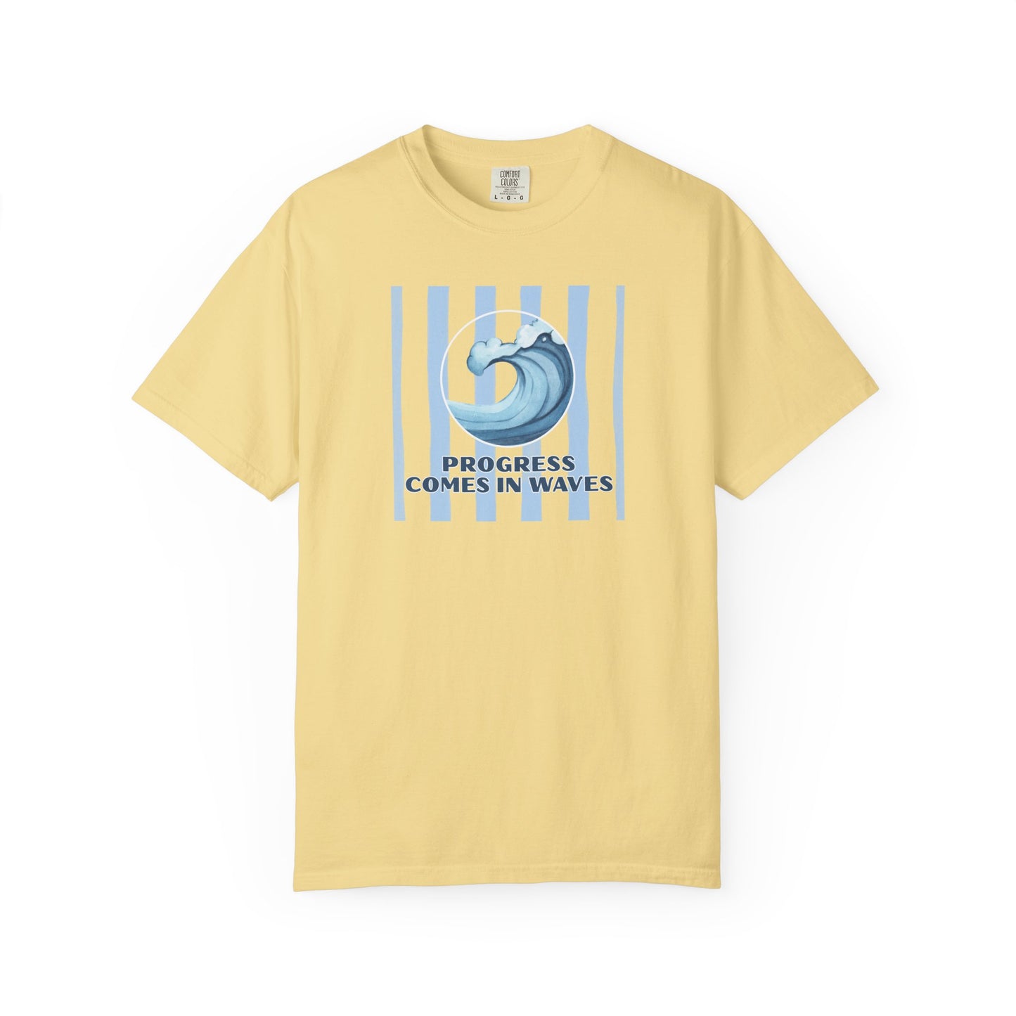 Progress Comes In Waves T-shirt