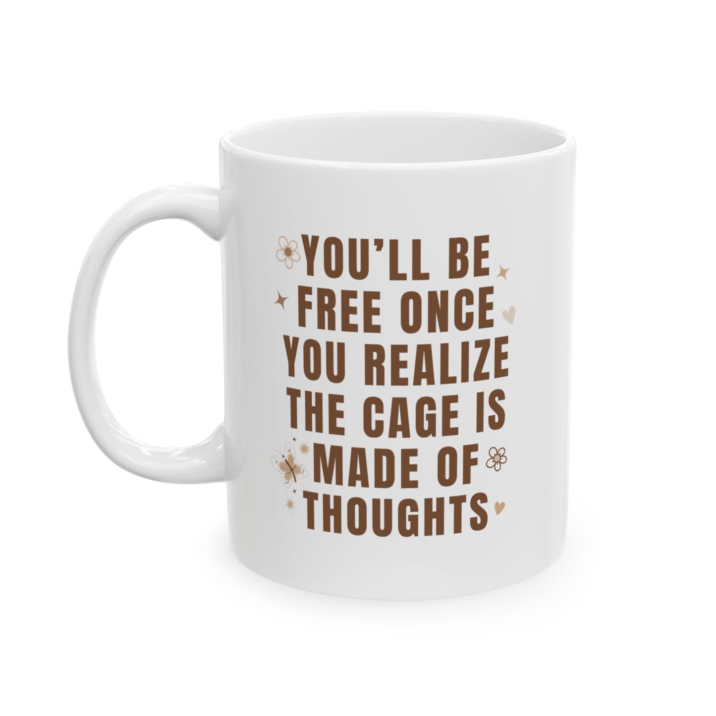 You'll Be Free Mug