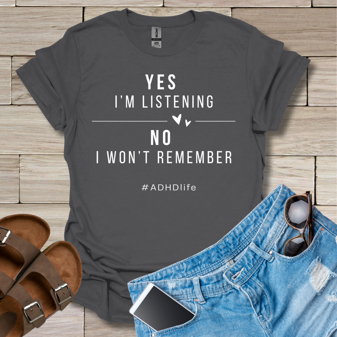 Yes I'm Listening T-Shirt