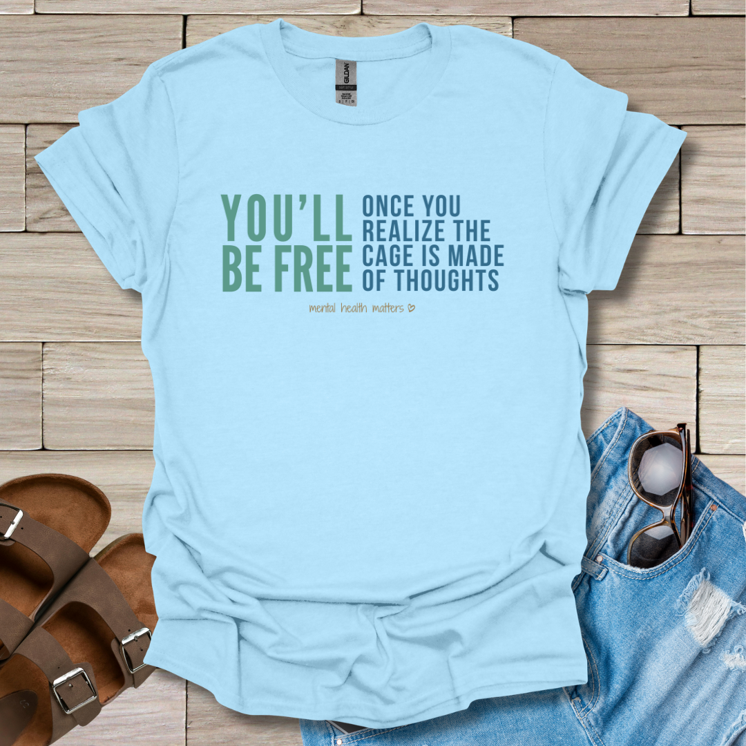 You'll Be Free T-Shirt