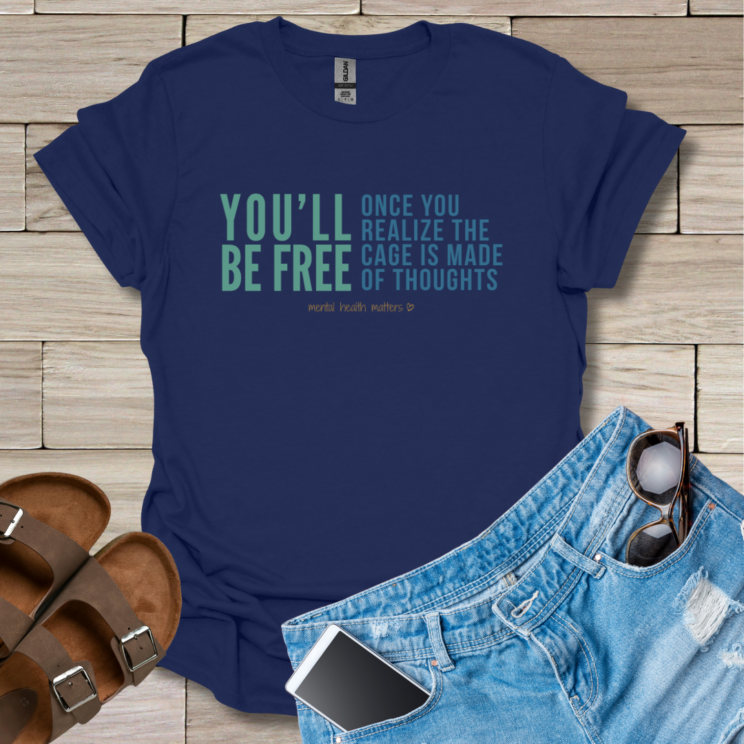You'll Be Free T-Shirt