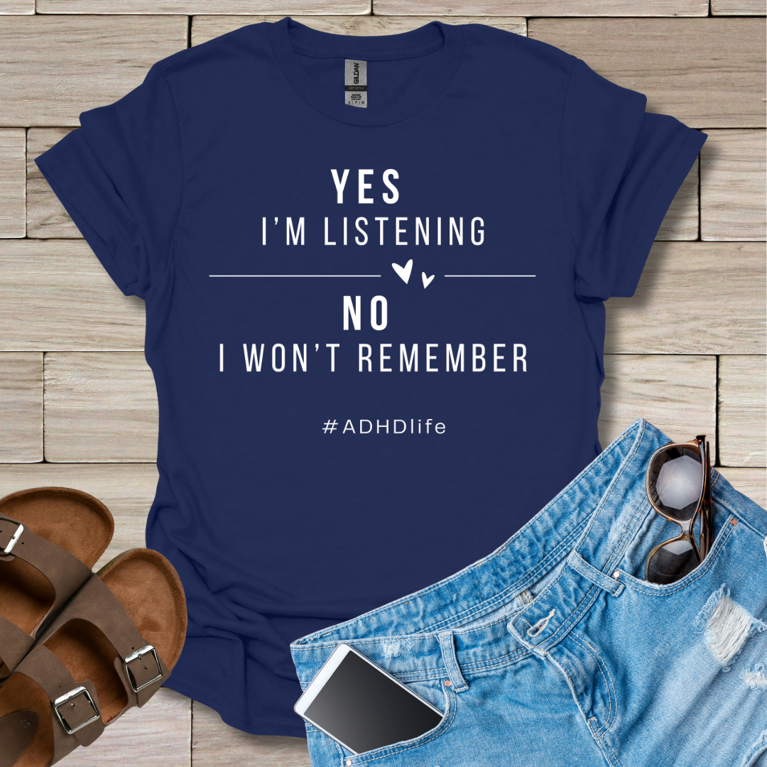 Yes I'm Listening T-Shirt