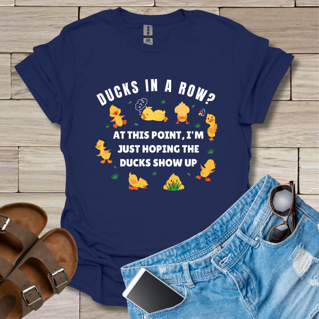 Ducks In A Row? T-Shirt