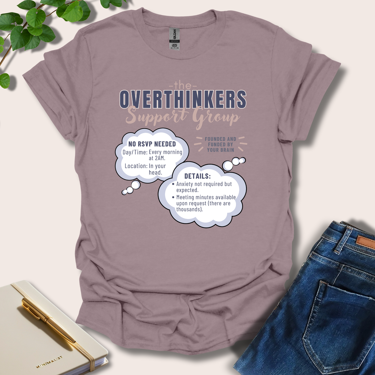 Overthinkers Support Group T-Shirt