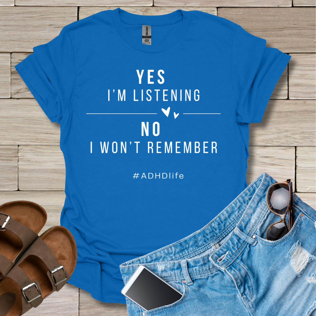 Yes I'm Listening T-Shirt