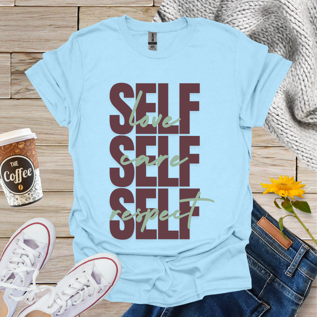 Self Love Care Respect T-Shirt