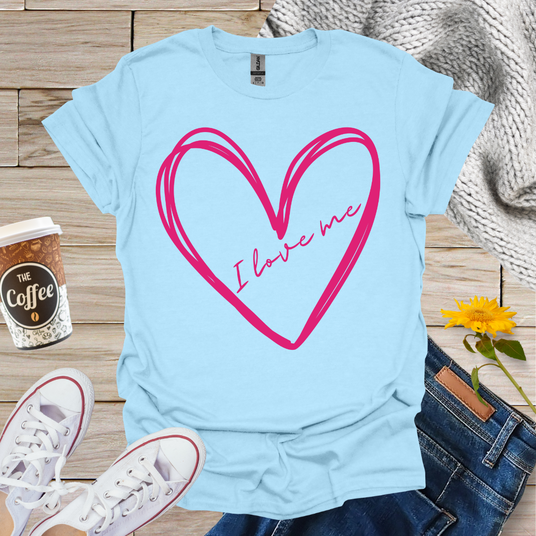 I Love Me T-Shirt
