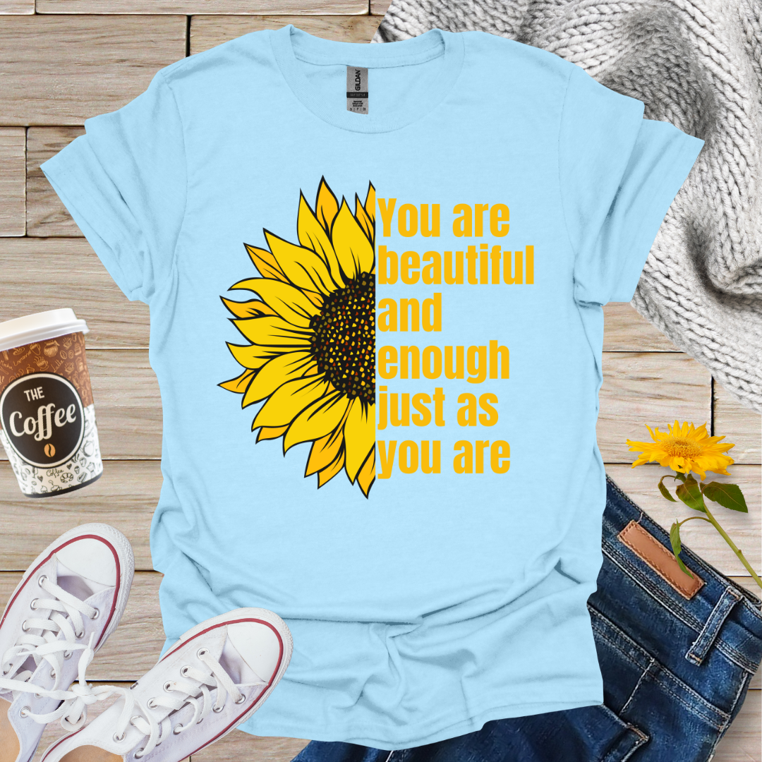 Beautiful And Enough T-Shirt