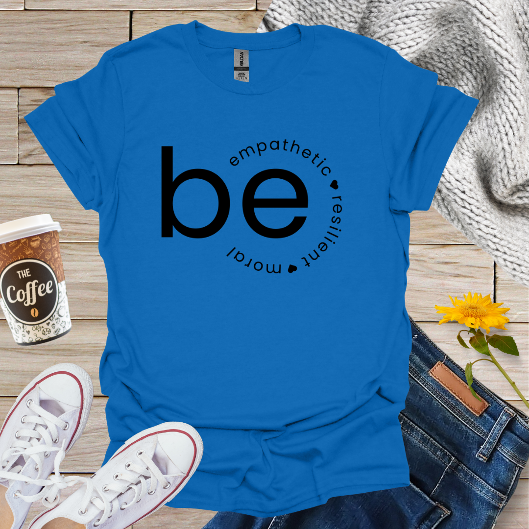 Empathetic Resilient Moral T-Shirt