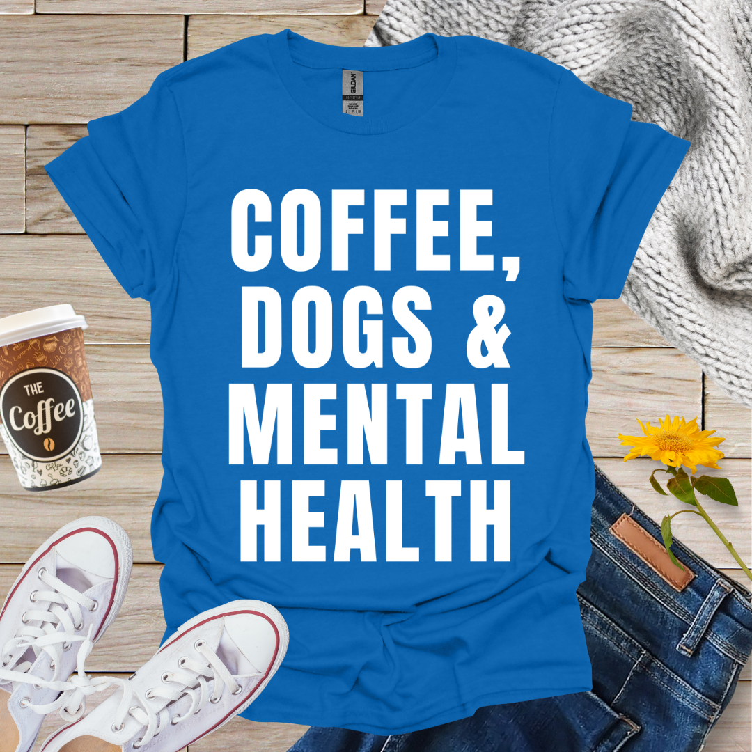 Coffee Dogs & Mental Health T-Shirt