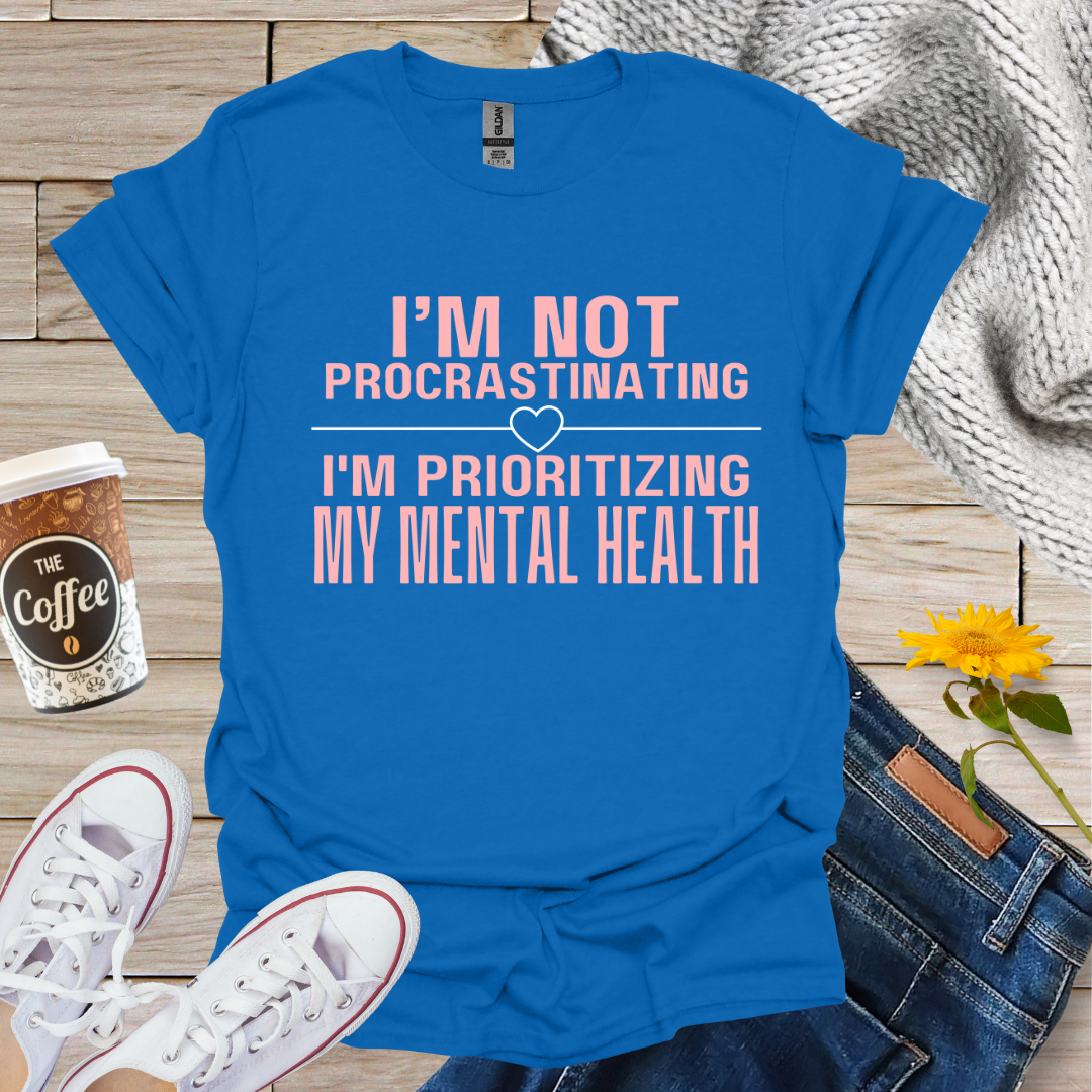 I'm Not Procrastinating T-Shirt