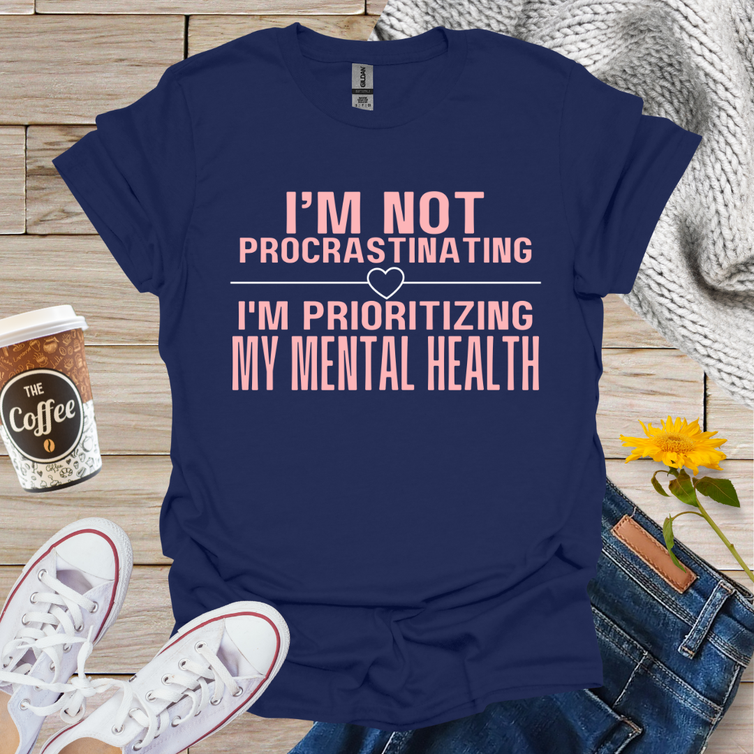 I'm Not Procrastinating T-Shirt