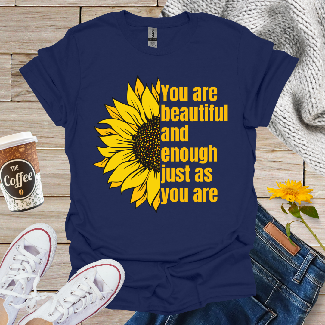 Beautiful And Enough T-Shirt