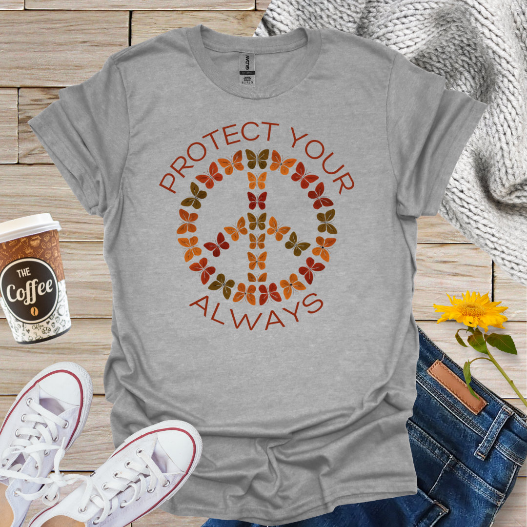 Protect Your Peace Always T-Shirt