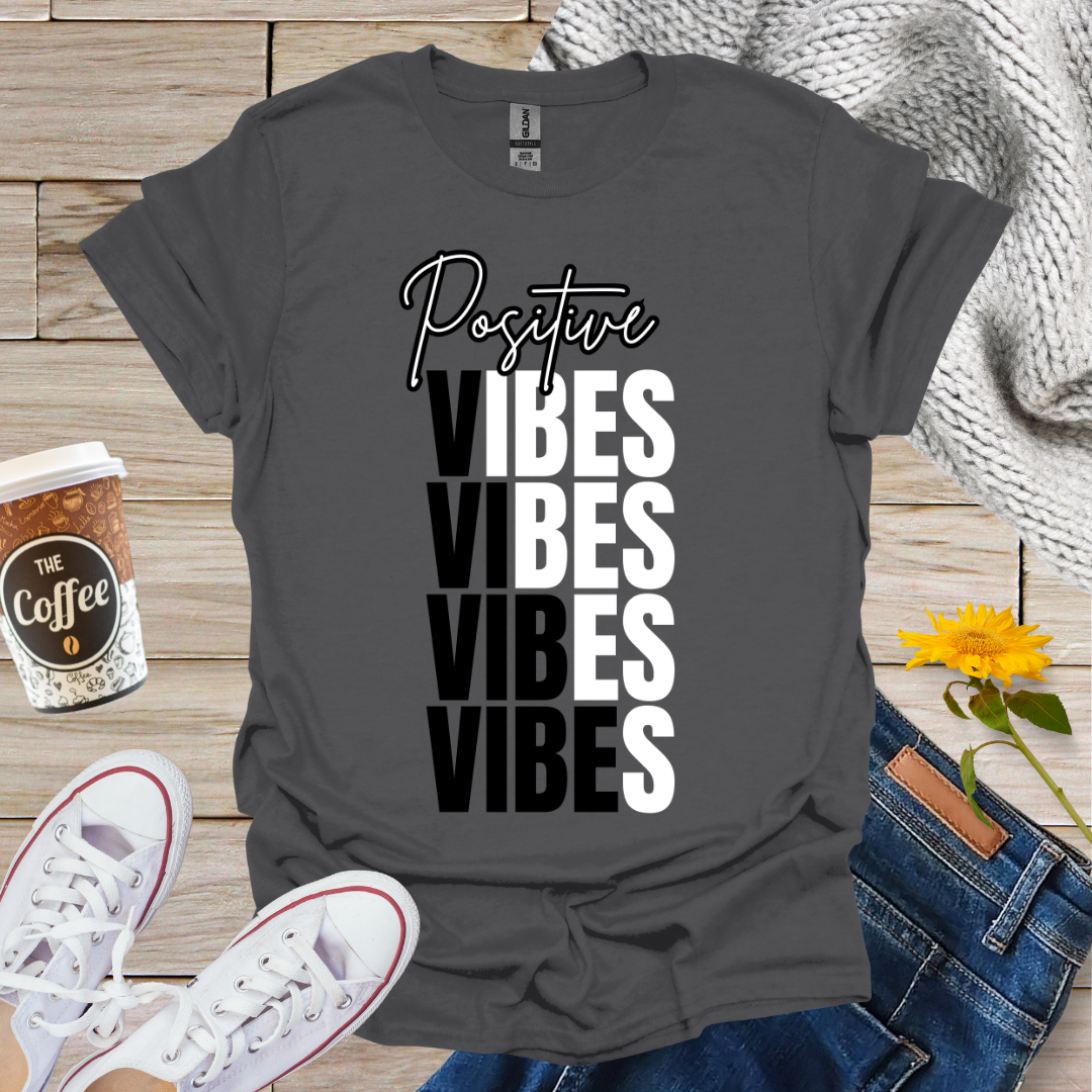 Positive Vibes T-Shirt