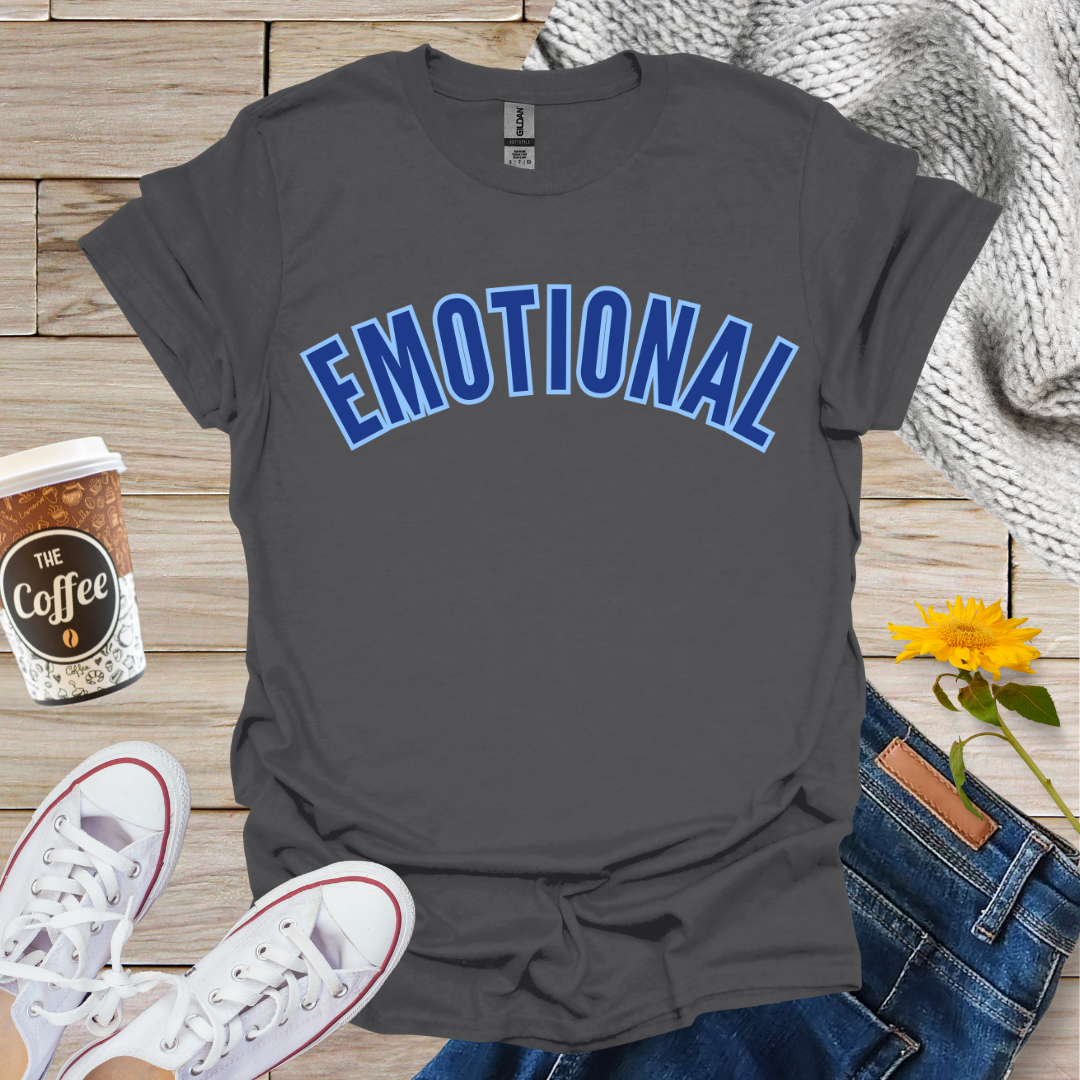 Emotional T-Shirt