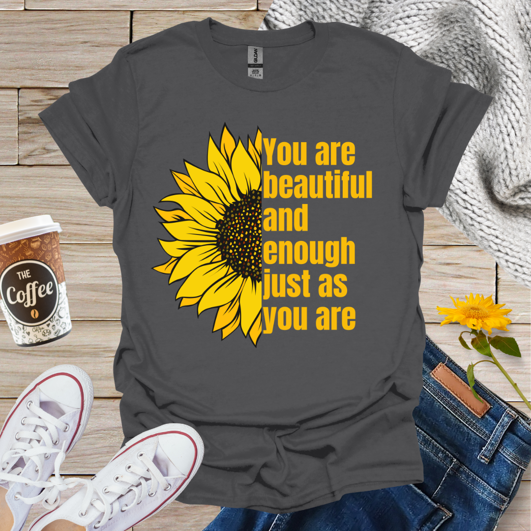 Beautiful And Enough T-Shirt