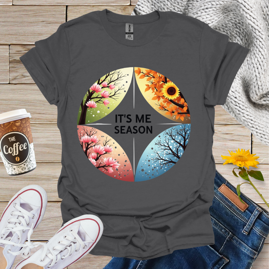 It's Me Season T-Shirt