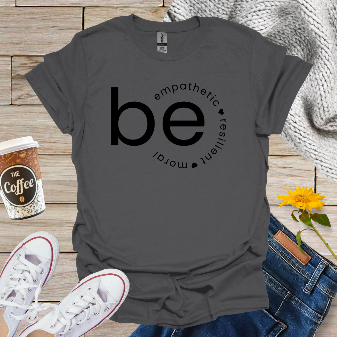Empathetic Resilient Moral T-Shirt