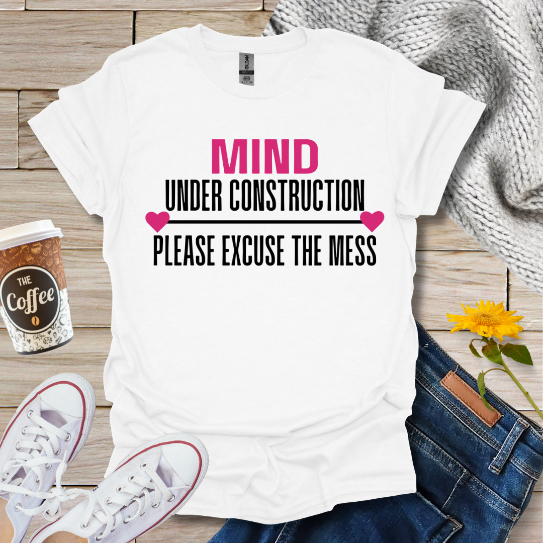 Mind Under Construction T-Shirt