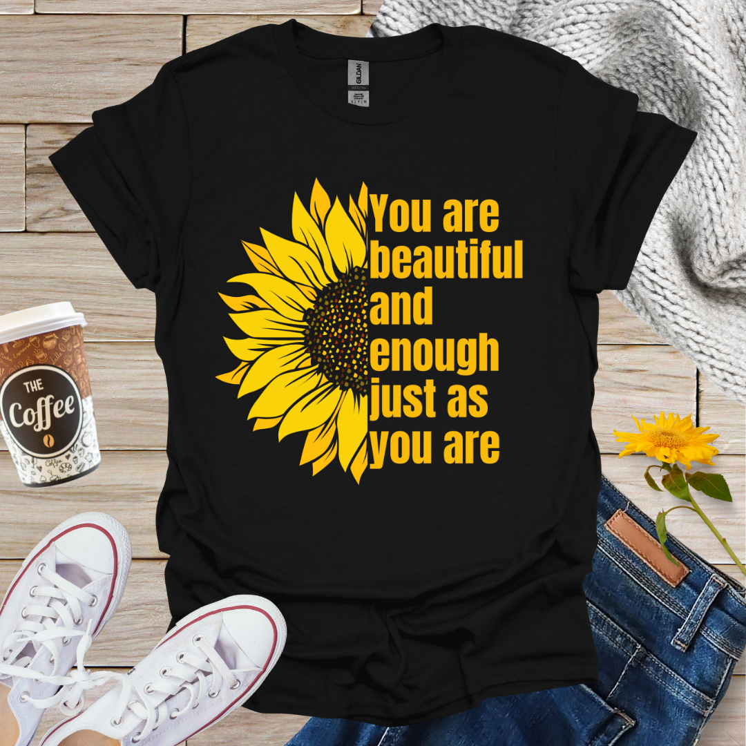 Beautiful And Enough T-Shirt