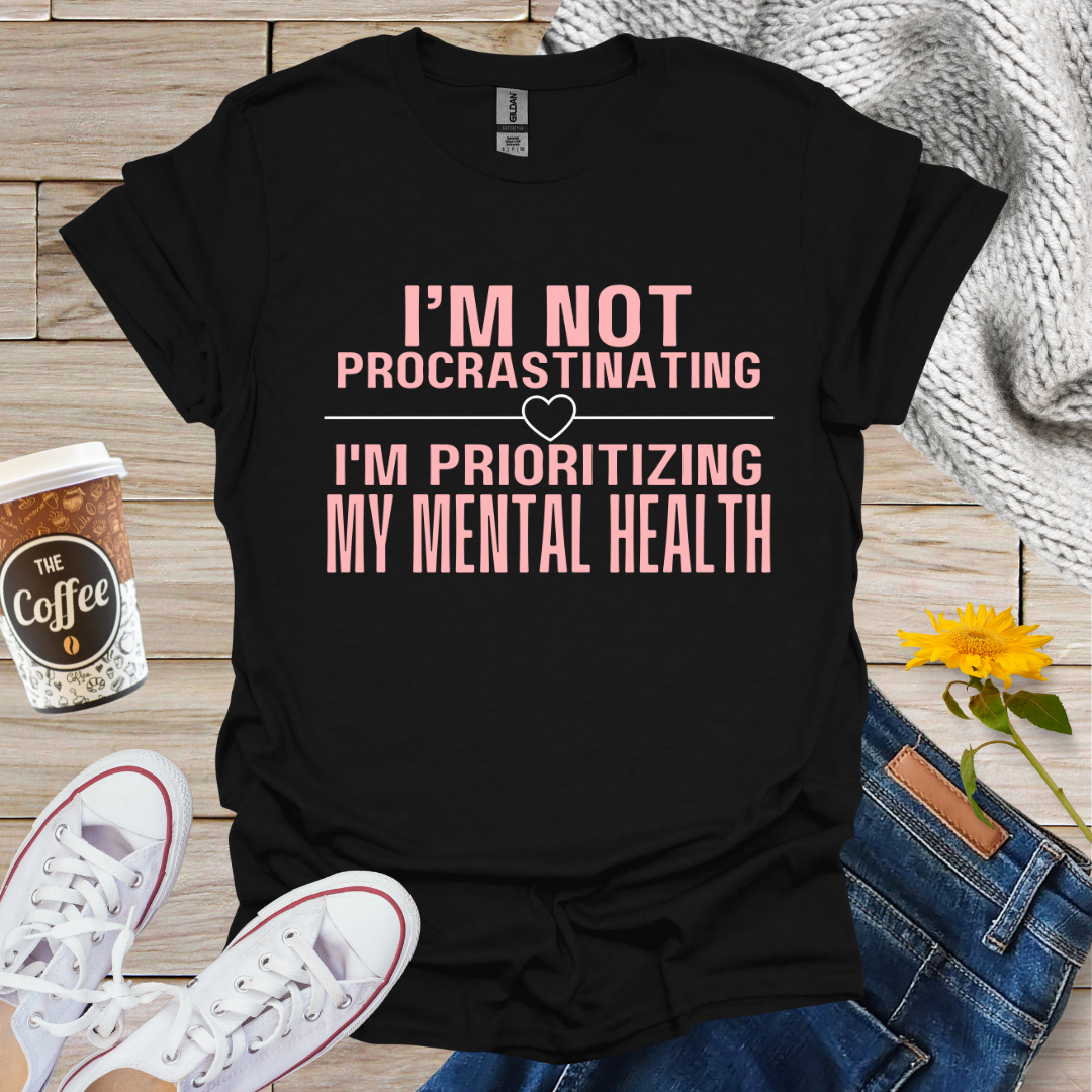 I'm Not Procrastinating T-Shirt