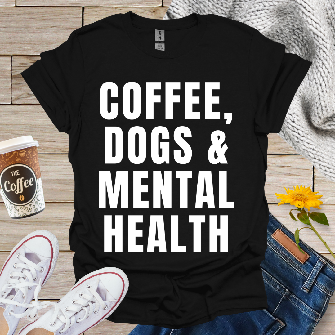 Coffee Dogs & Mental Health T-Shirt