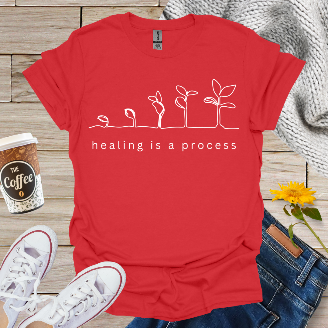 Healing Is A Process T-Shirt