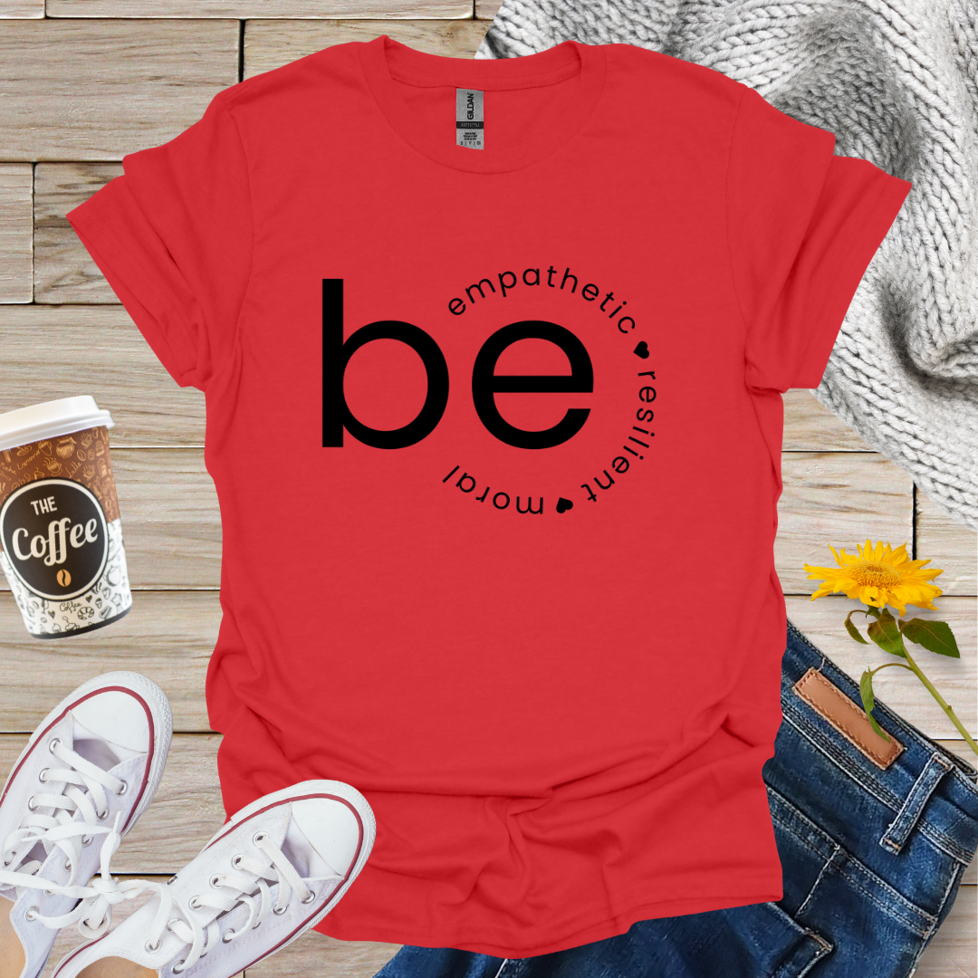 Empathetic Resilient Moral T-Shirt