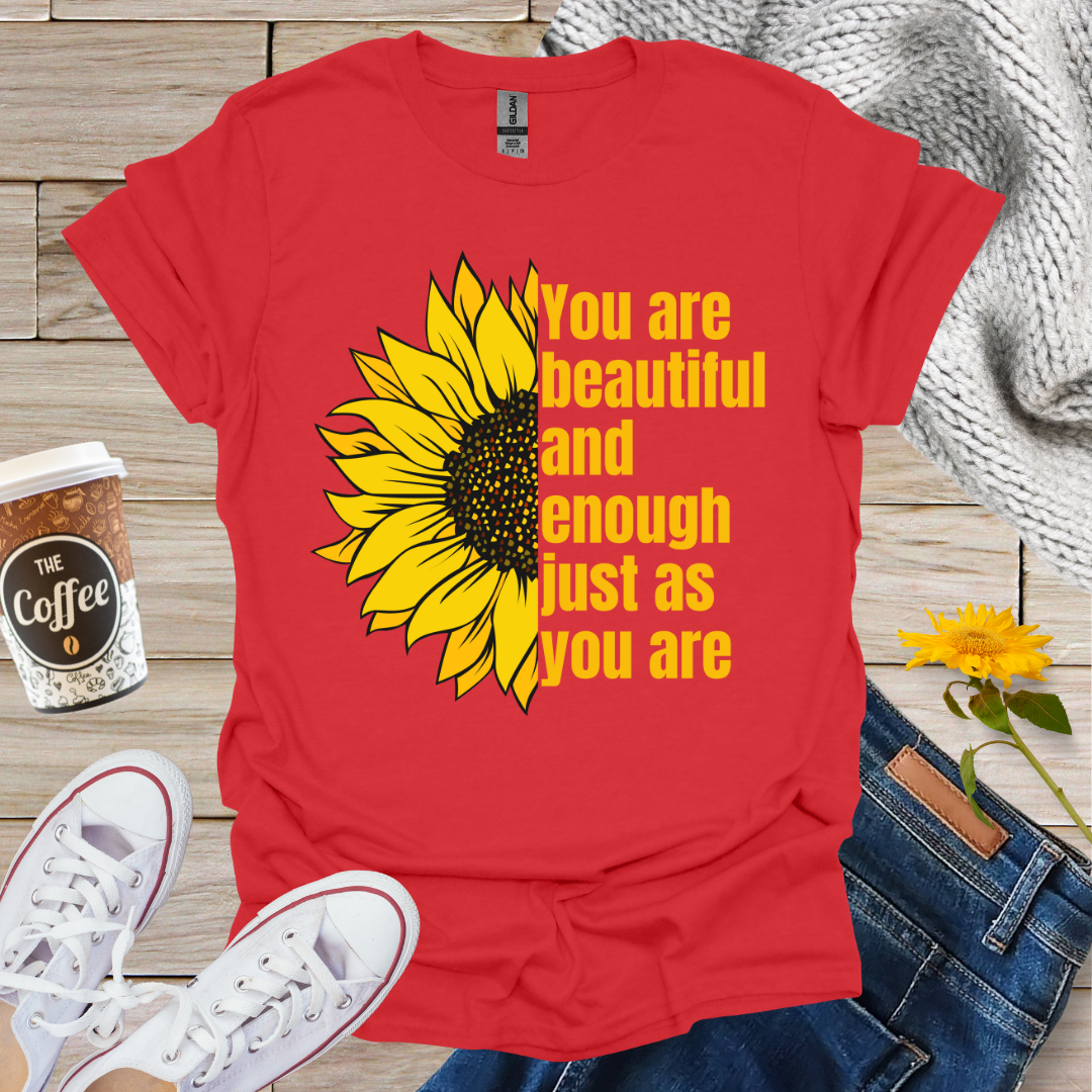 Beautiful And Enough T-Shirt