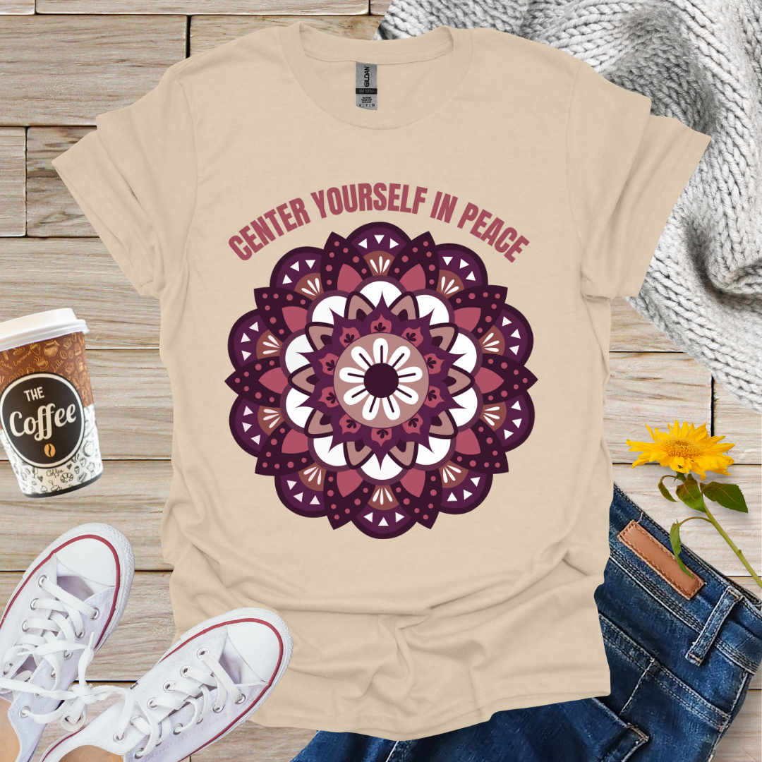 Center Yourself In Peace T-Shirt