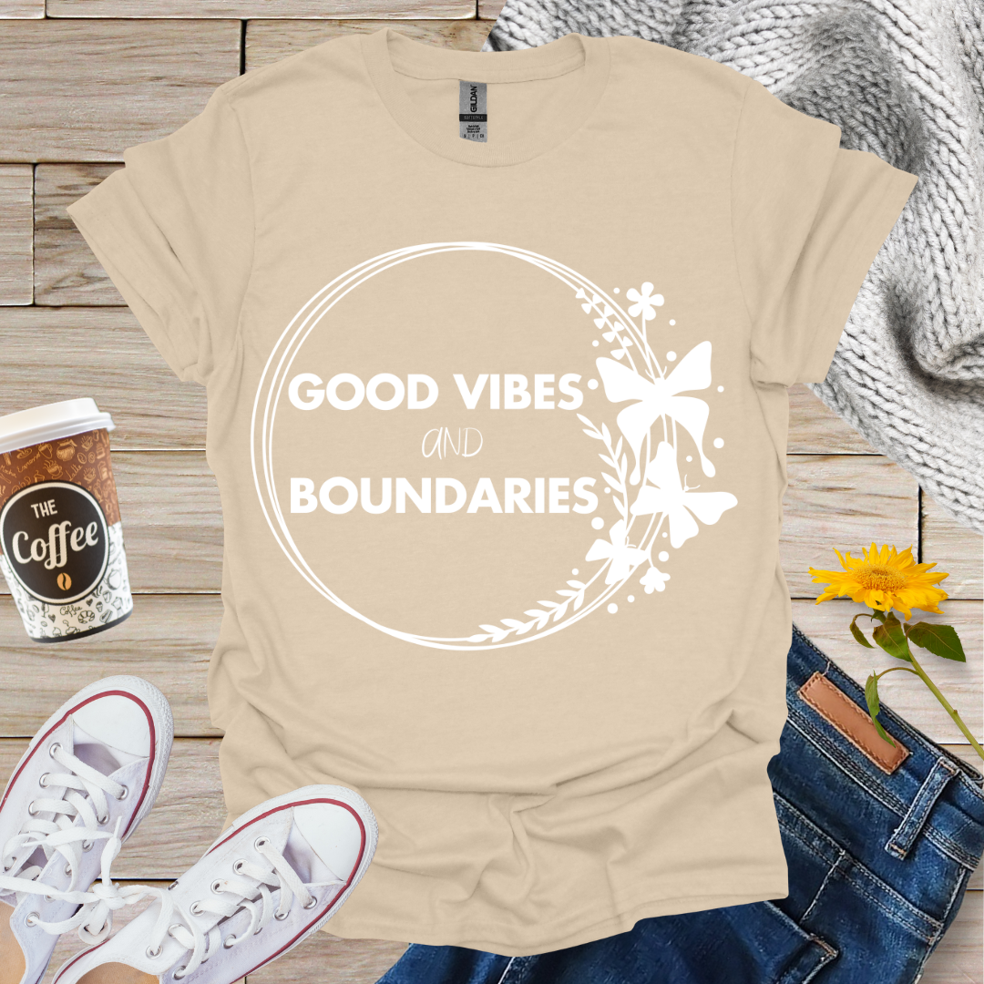 Good Vibes & Boundaries T-Shirt