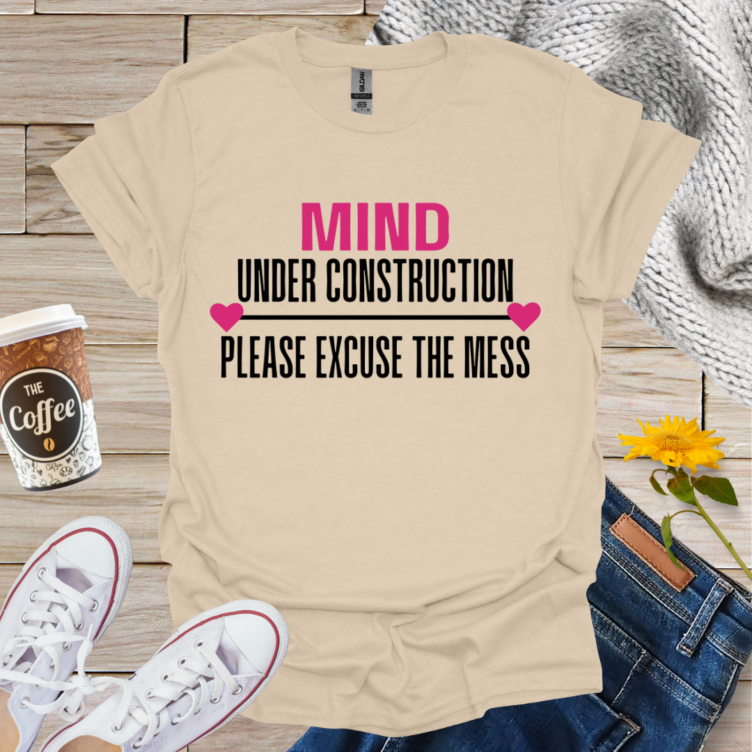 Mind Under Construction T-Shirt