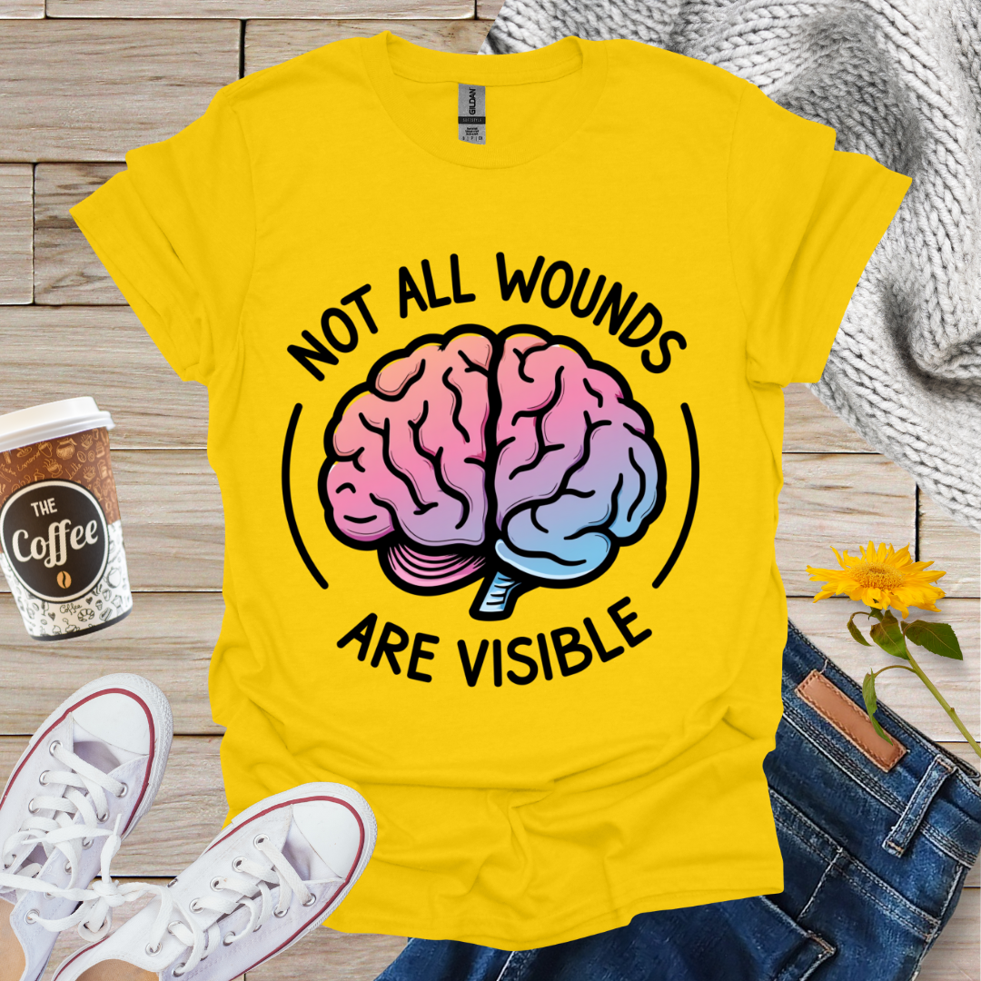 Not All Wounds Are Visible T-Shirt