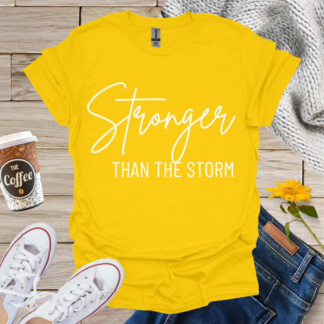 Stronger Than The Storm T-Shirt
