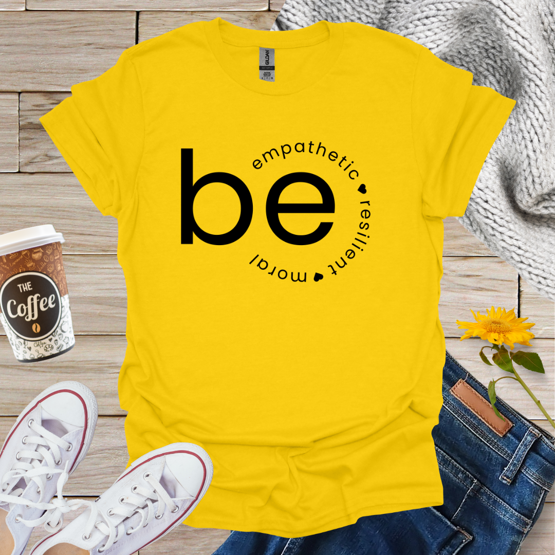 Empathetic Resilient Moral T-Shirt