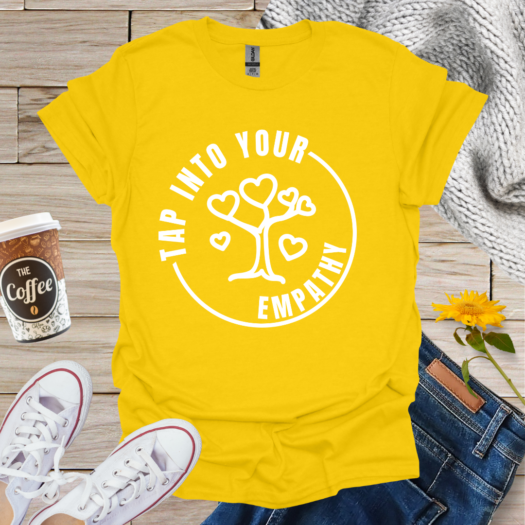 Tap Into Your Empathy T-Shirt