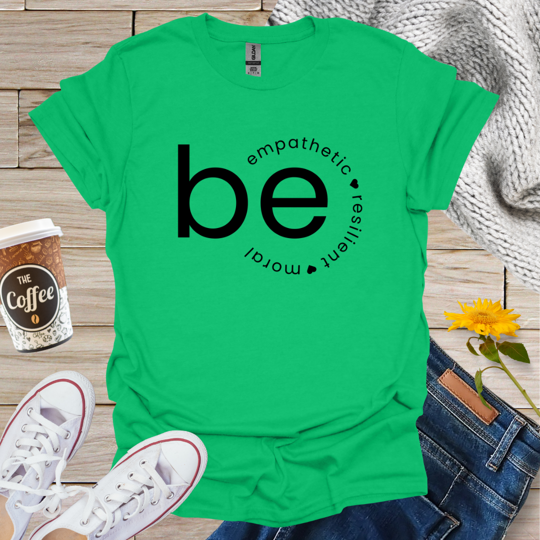 Empathetic Resilient Moral T-Shirt