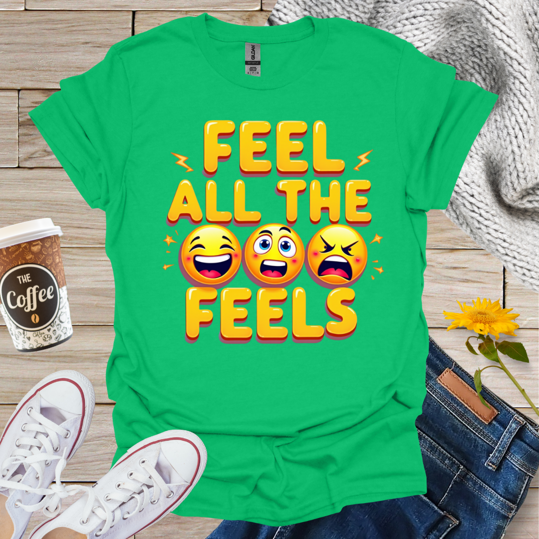 Feel All The Feels T-Shirt