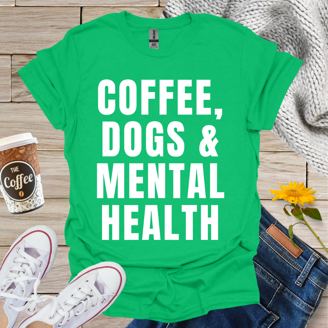 Coffee Dogs & Mental Health T-Shirt