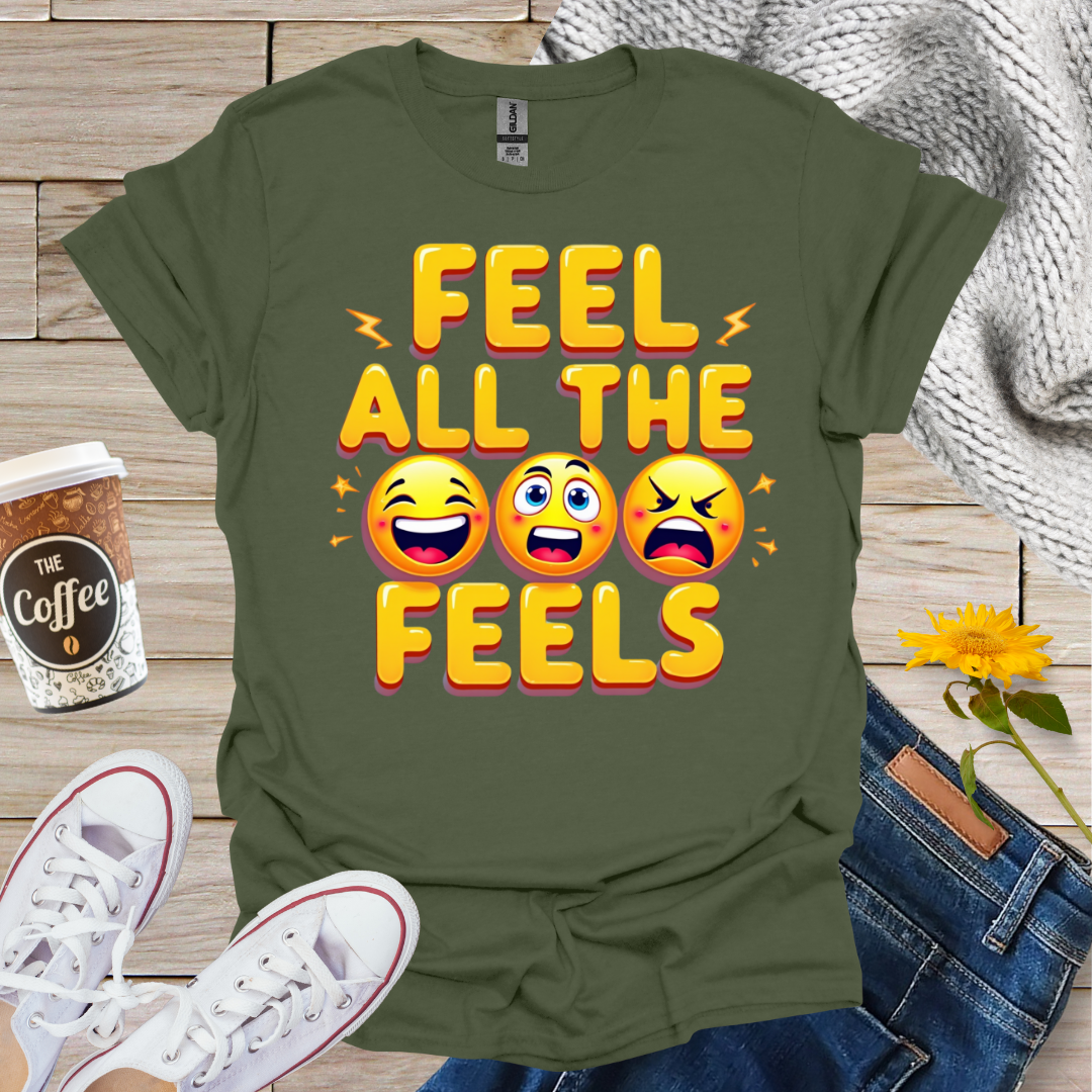 Feel All The Feels T-Shirt