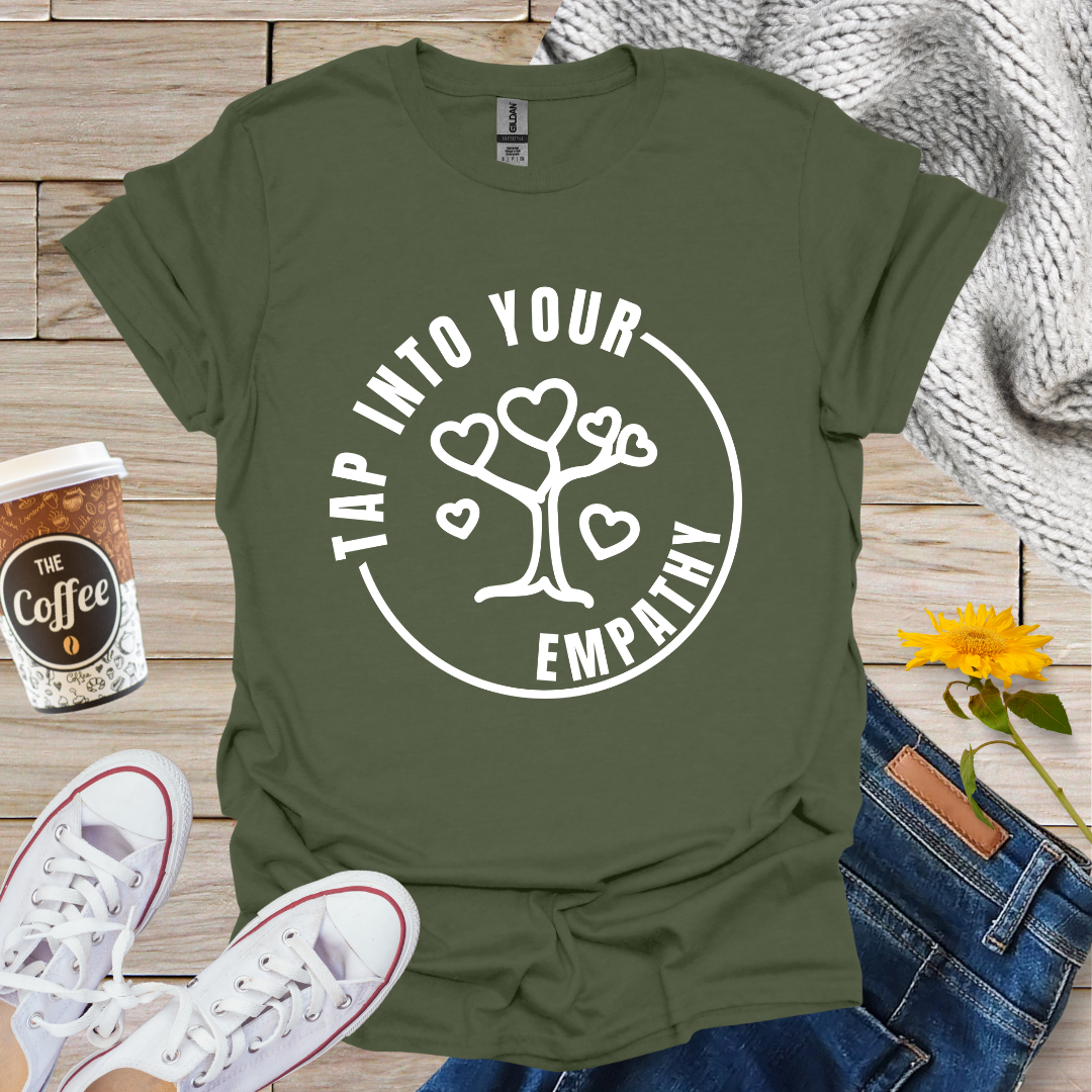 Tap Into Your Empathy T-Shirt