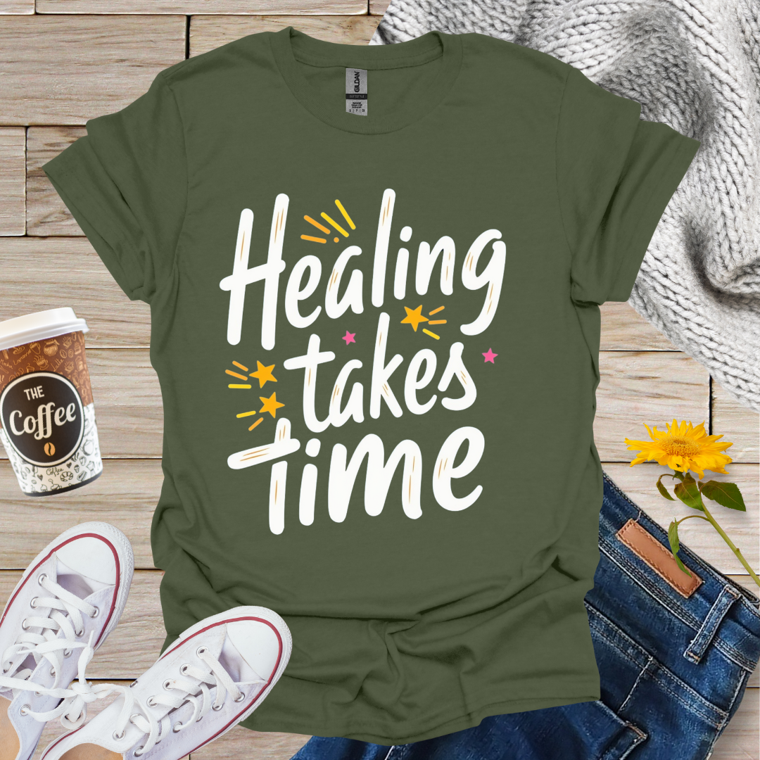 Healing Takes Time T-Shirt