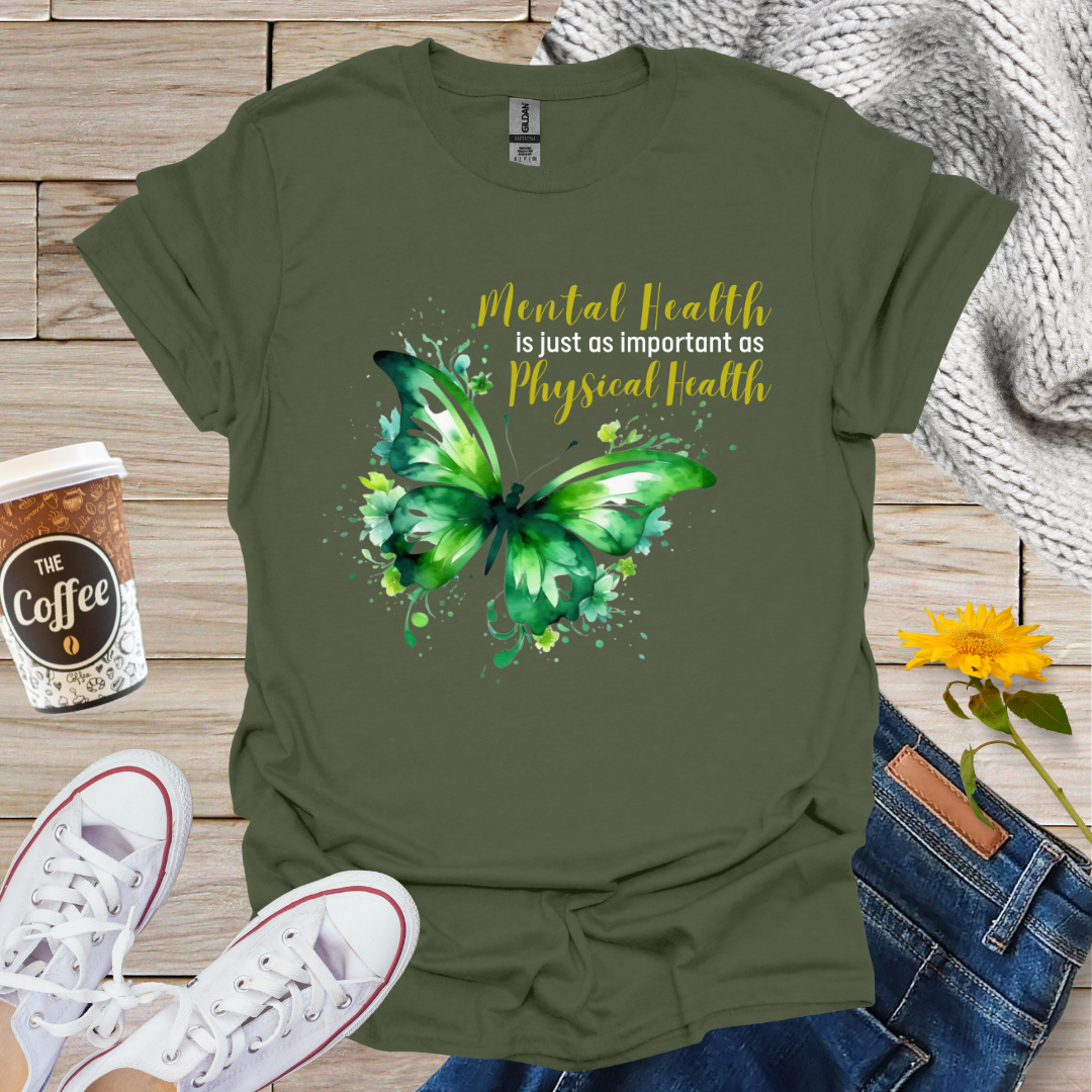 Just As Important As Physical Health T-Shirt