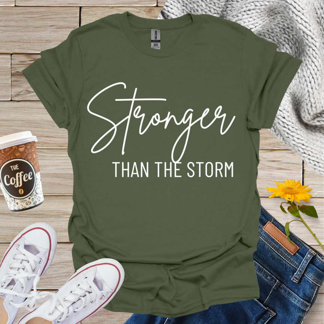 Stronger Than The Storm T-Shirt