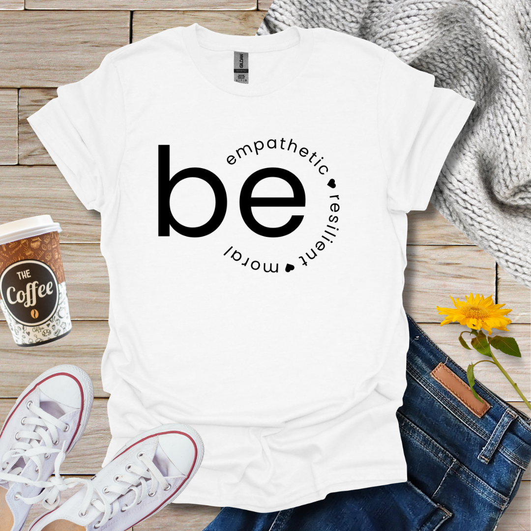 Empathetic Resilient Moral T-Shirt