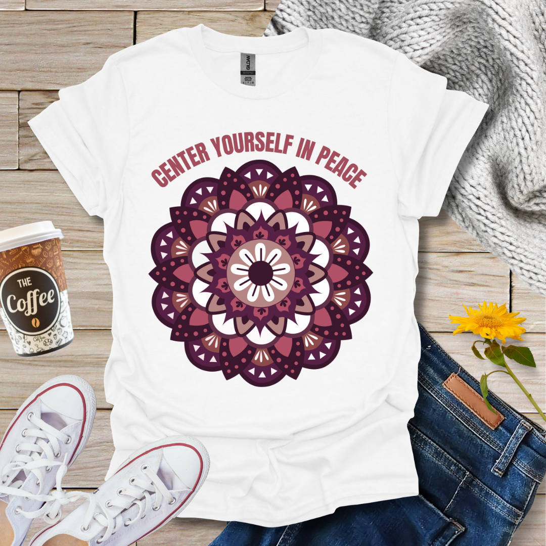 Center Yourself In Peace T-Shirt